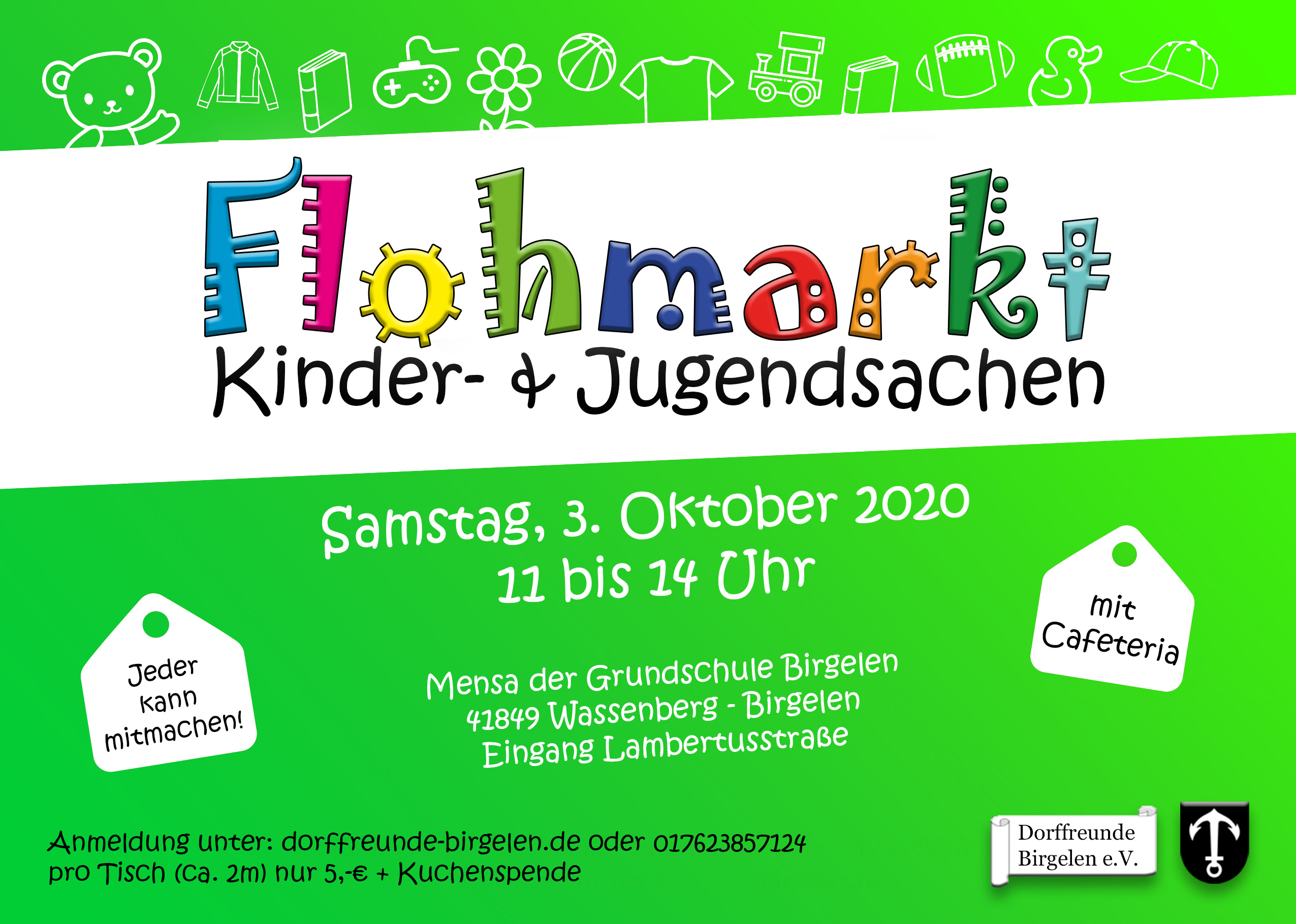 Flohmarkt Kinder- & Jugendsachen <p>MEHR INFORMATIONEN: dorffreunde-birgelen.de/flohmarkt-kinder-jugendsachen</p>